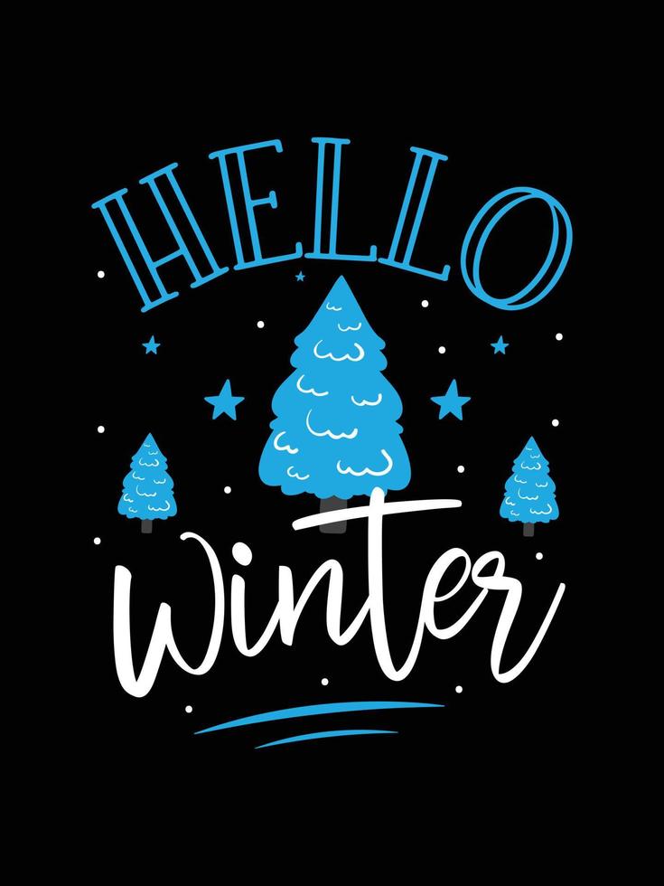 Bonjour l'hiver. conception de t-shirt de typographie d'hiver. vecteur