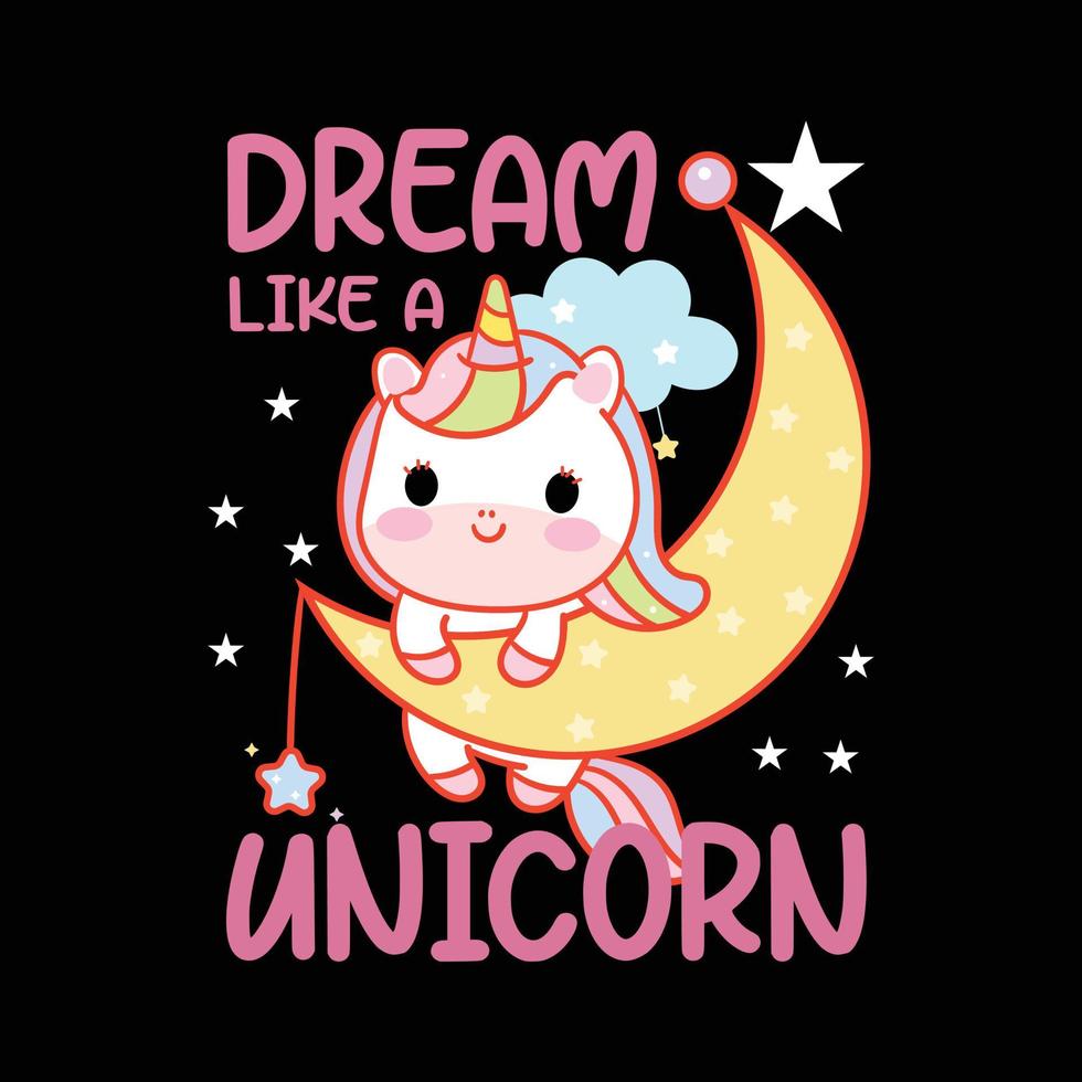 rêve comme une licorne. t-shirt magique de licorne mignonne. chemise graphique pour amateur de licorne. vecteur