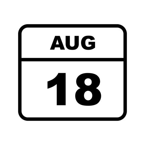 18 août Date sur un calendrier d&#39;une journée vecteur