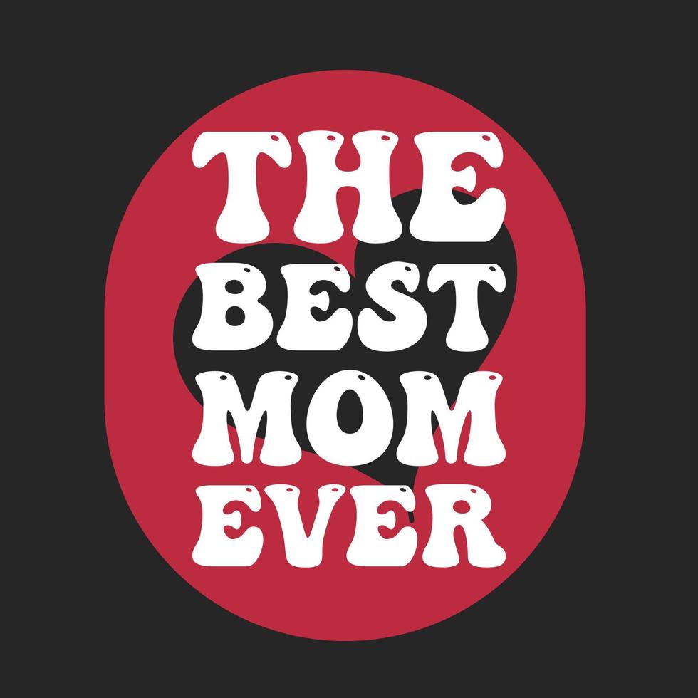 la meilleure conception de t-shirt de typographie de slogan de maman vecteur