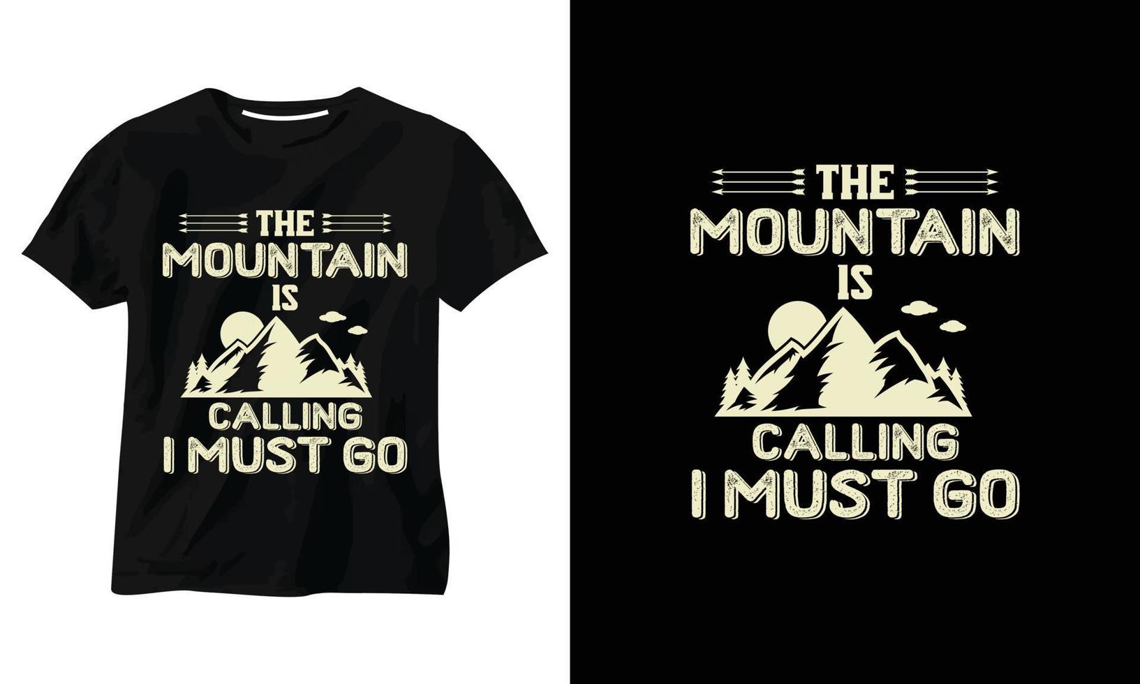 la montagne appelle je dois y aller conception de t-shirt vecteur