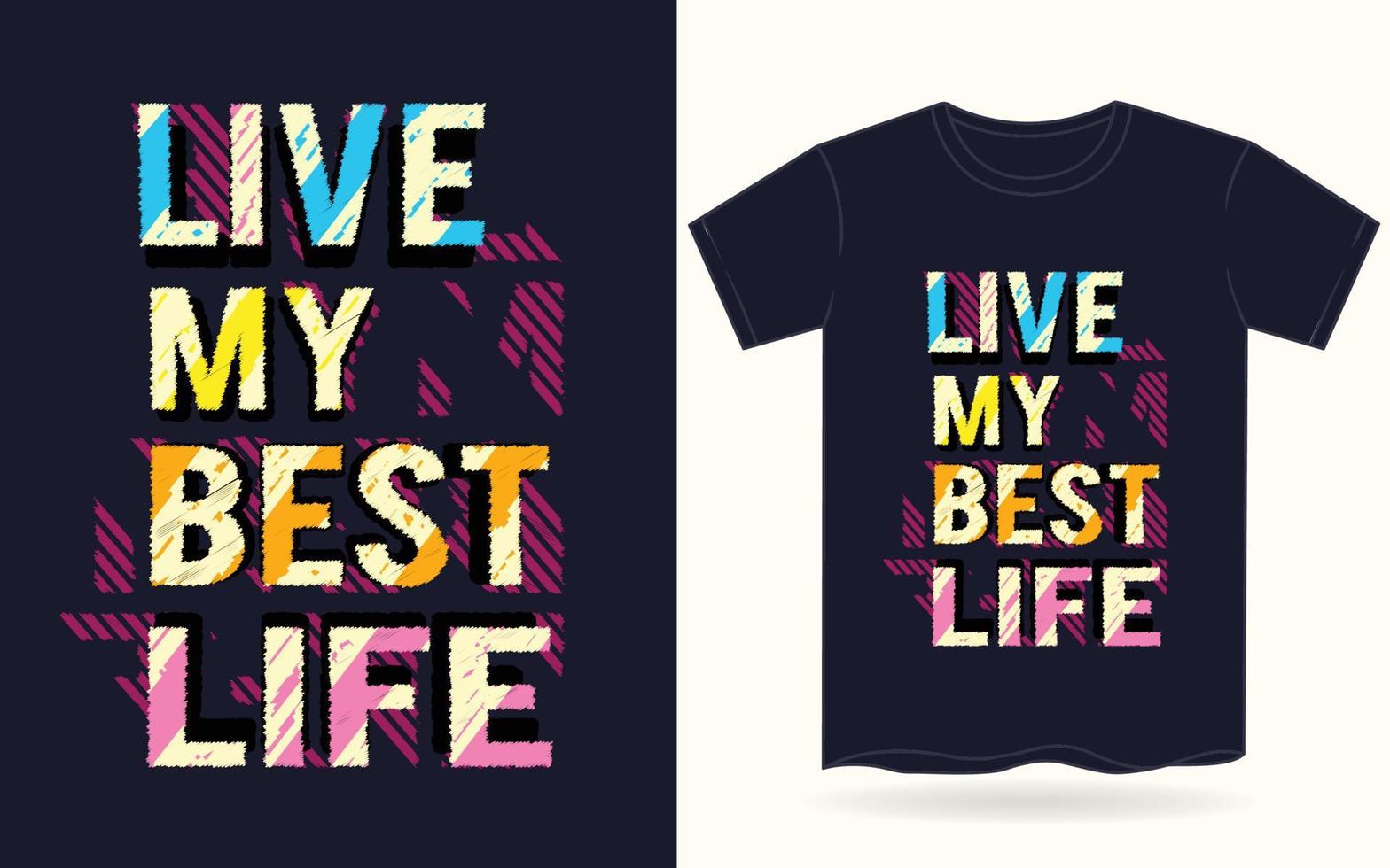 vivre ma meilleure typographie de vie pour t-shirt vecteur