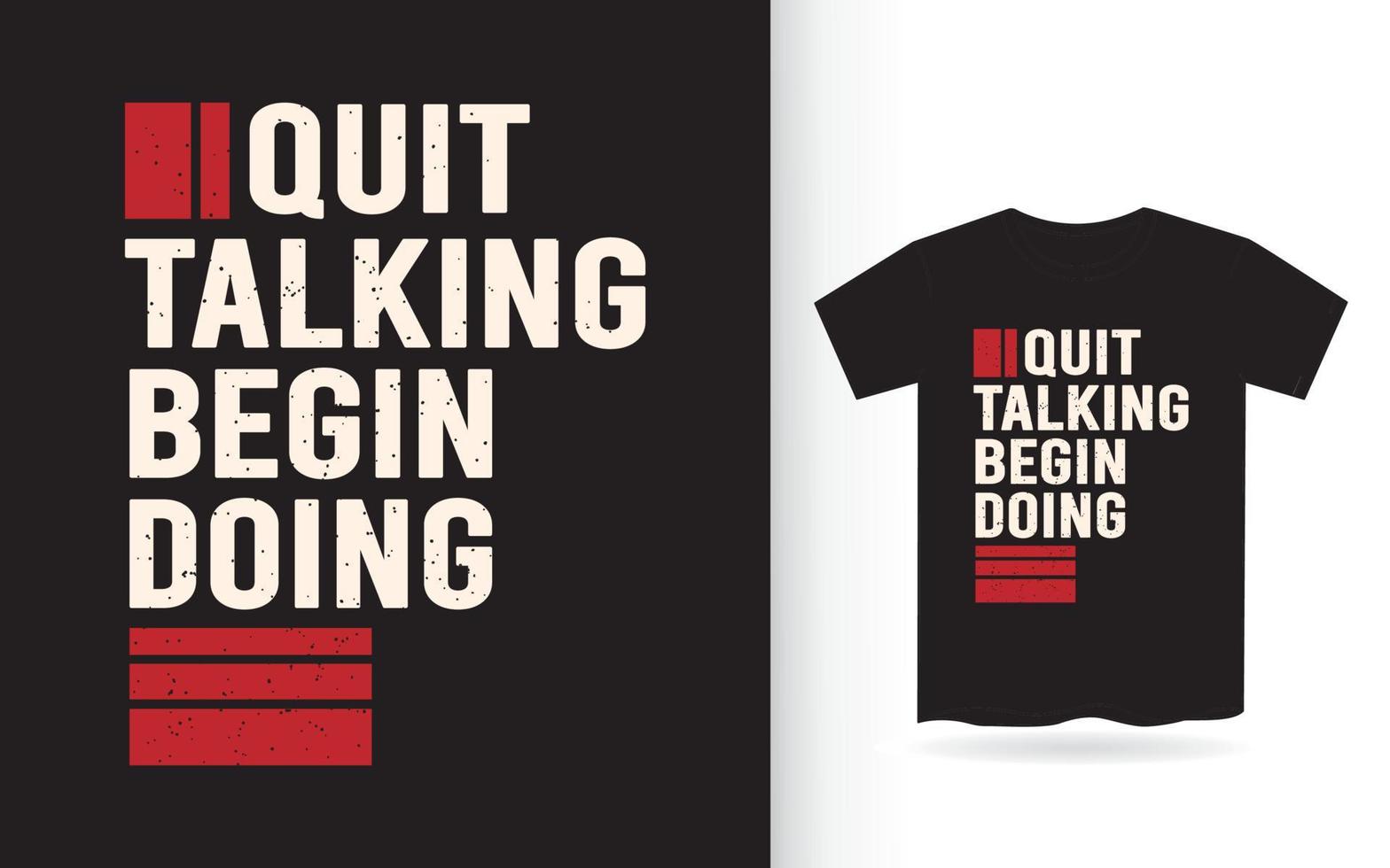 arrêter de parler commencer à faire de la typographie t-shirt vecteur