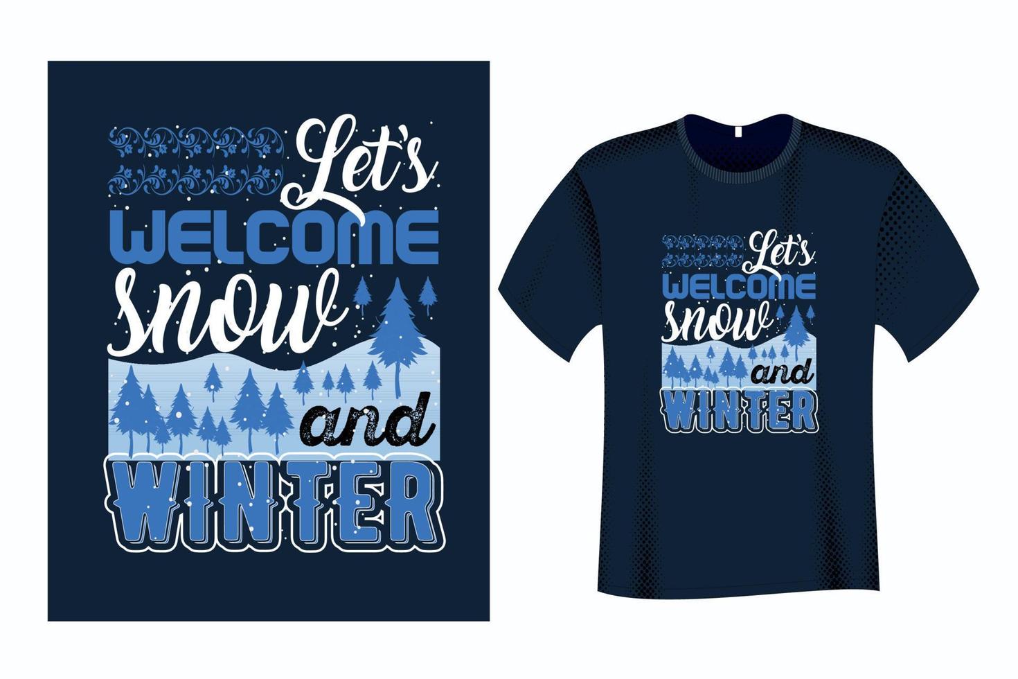 accueillons le modèle de conception de t shirt neige et hiver vecteur