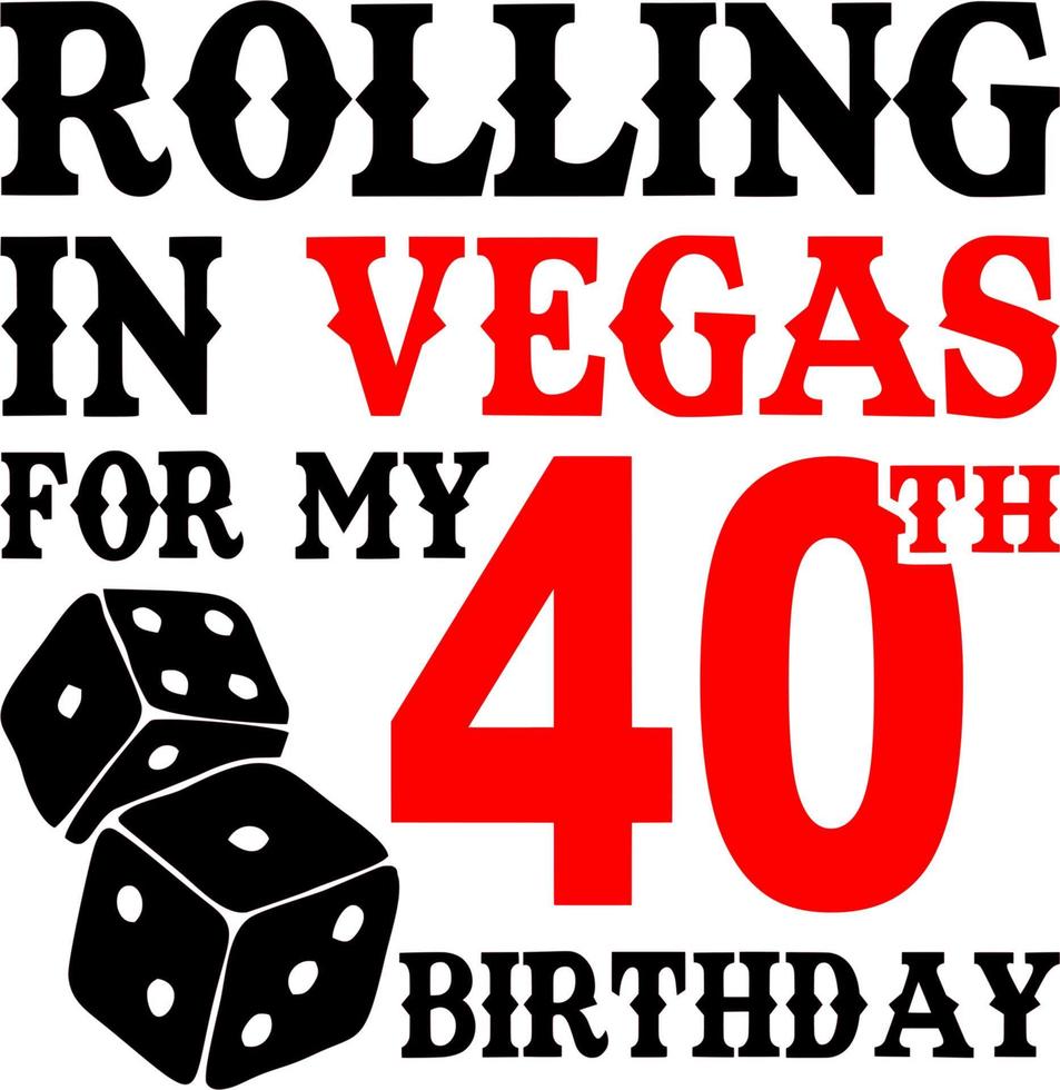 rouler à vegas pour mes 40 ans vecteur