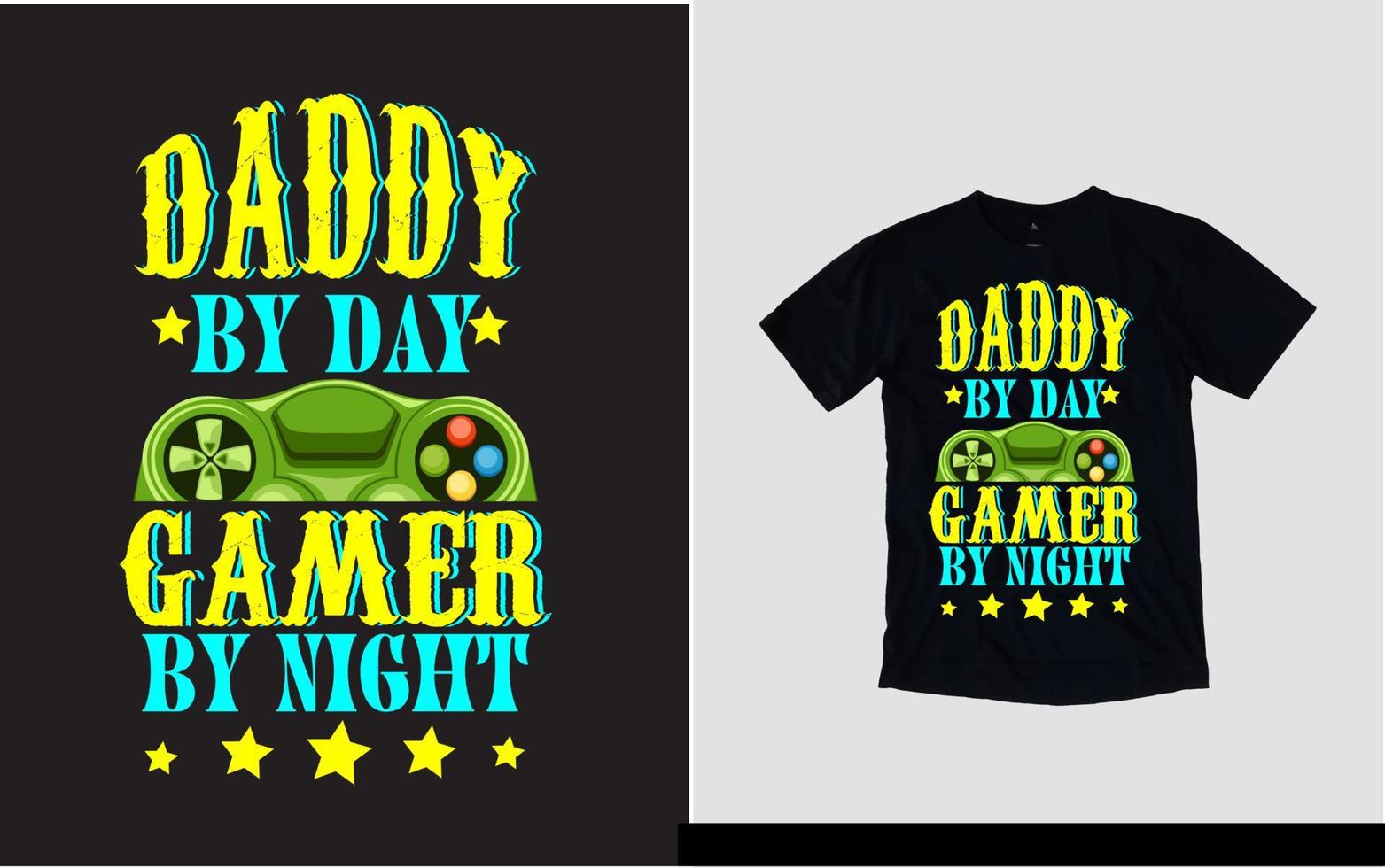 conception de t-shirt de jeu papa par jour gamer par nuit vecteur