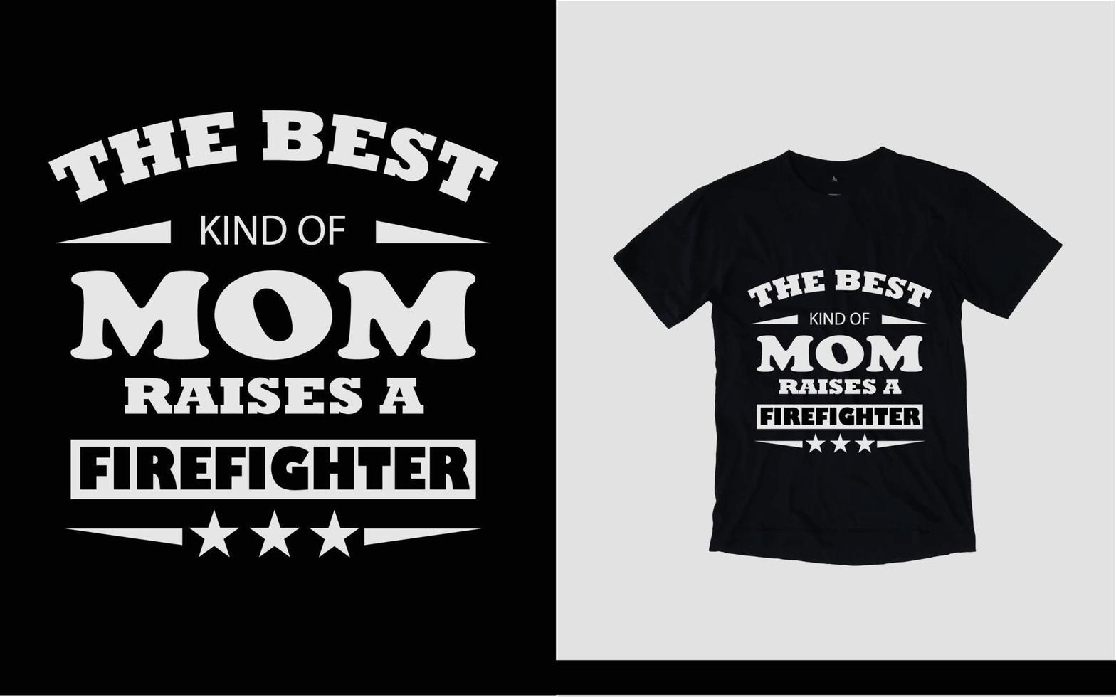 le meilleur type de maman élève un design de t-shirt pompier vecteur