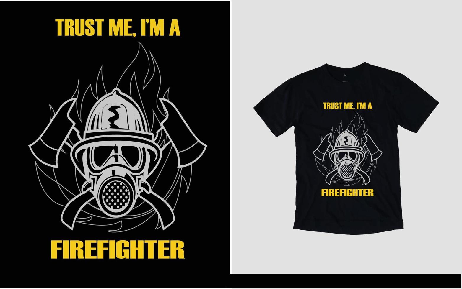 croyez-moi, je suis un design de t-shirt de pompier vecteur