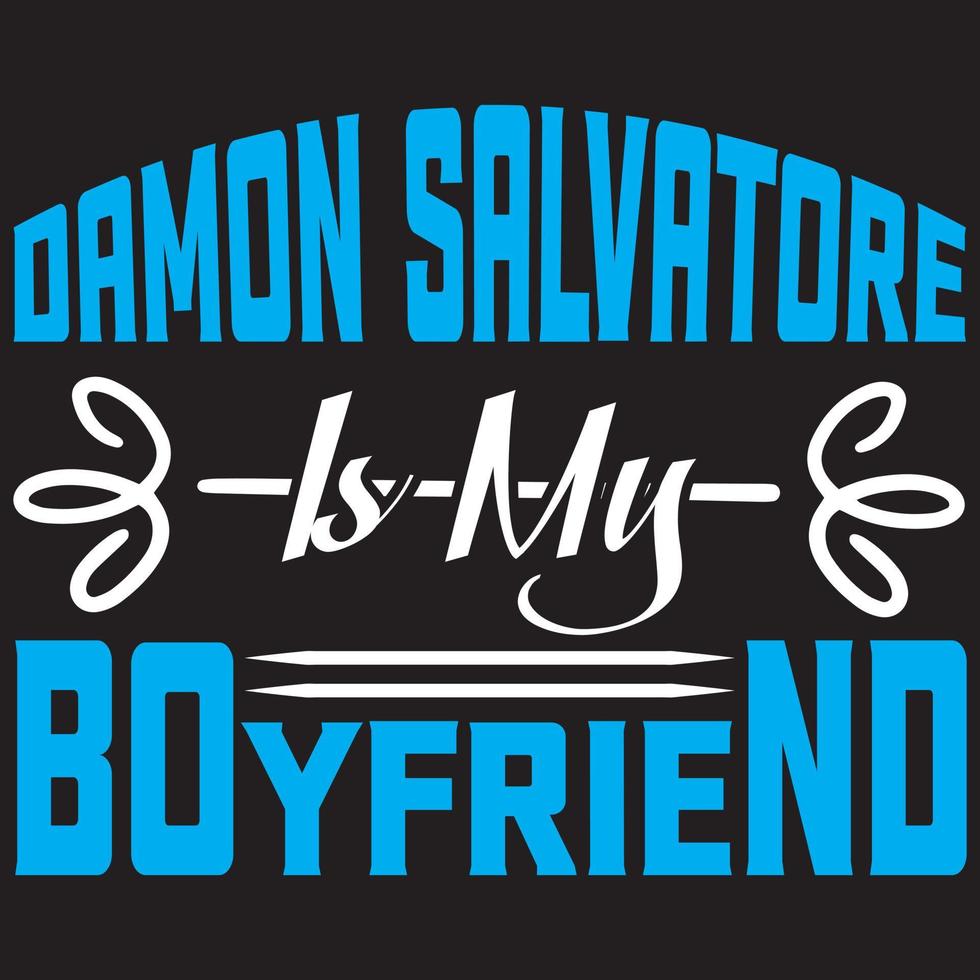 Damon Salvatore est mon petit ami vecteur