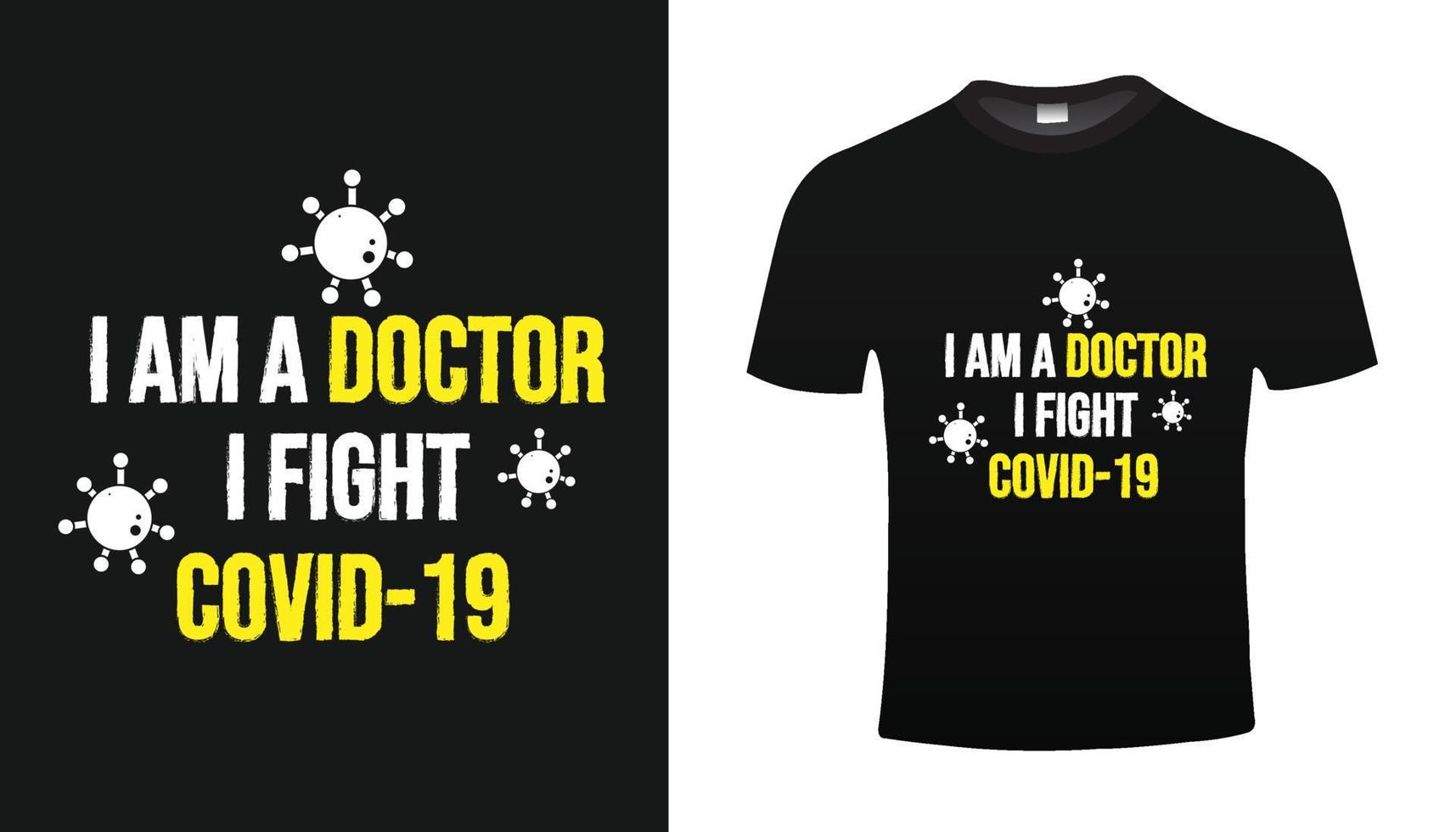 je suis un docteur je combats le covid-19 t-shirt vecteur