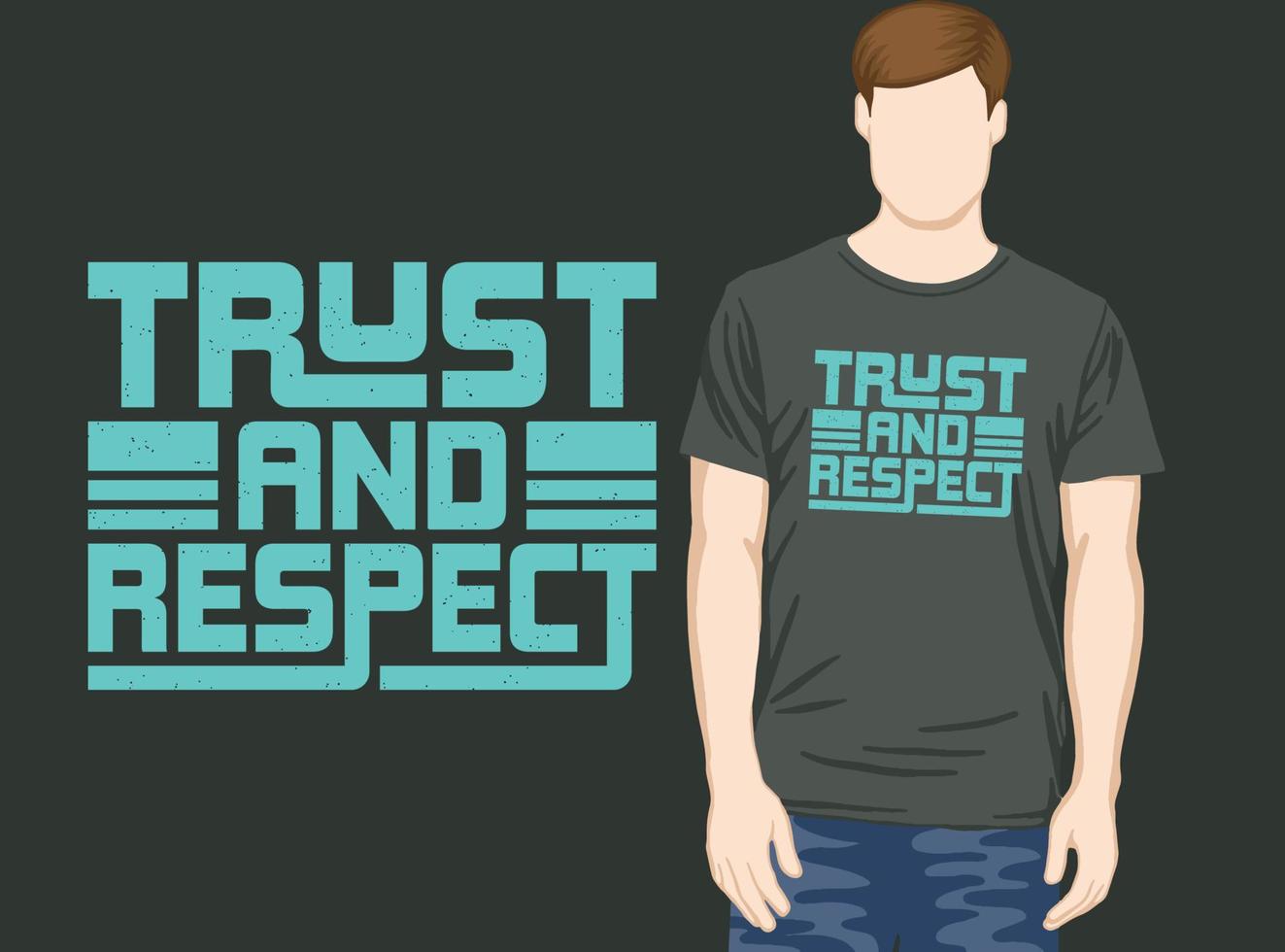 conception de t-shirt avec slogan de typographie moderne confiance et respect vecteur