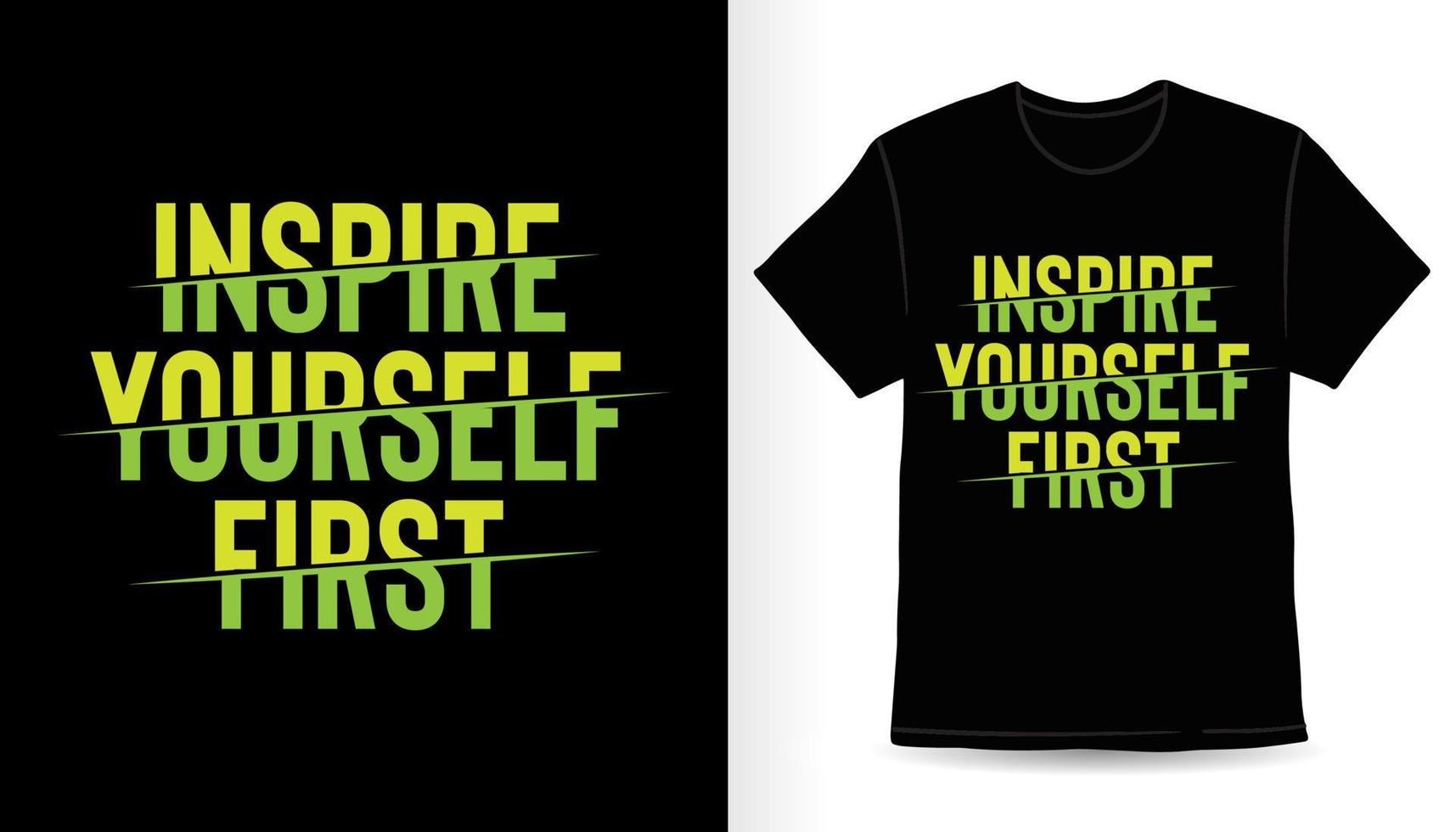 inspirez-vous d'abord la conception d'impression de t-shirt de slogan de typographie vecteur