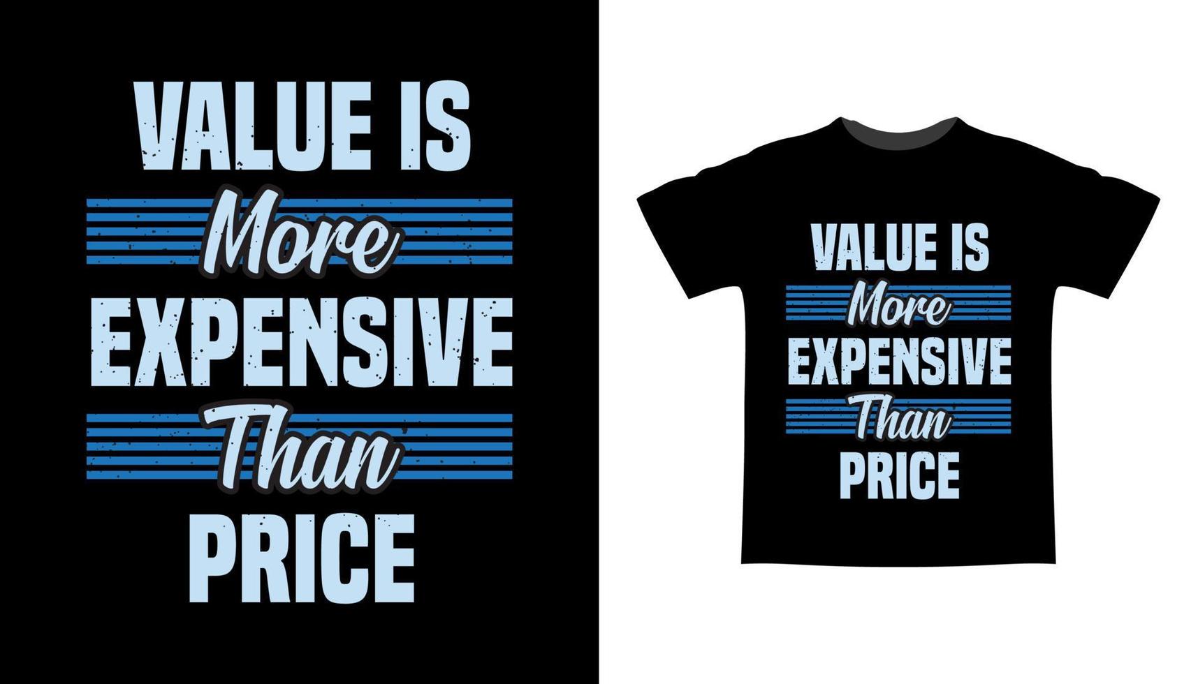 la valeur est plus chère que la conception de t-shirt de typographie de prix vecteur