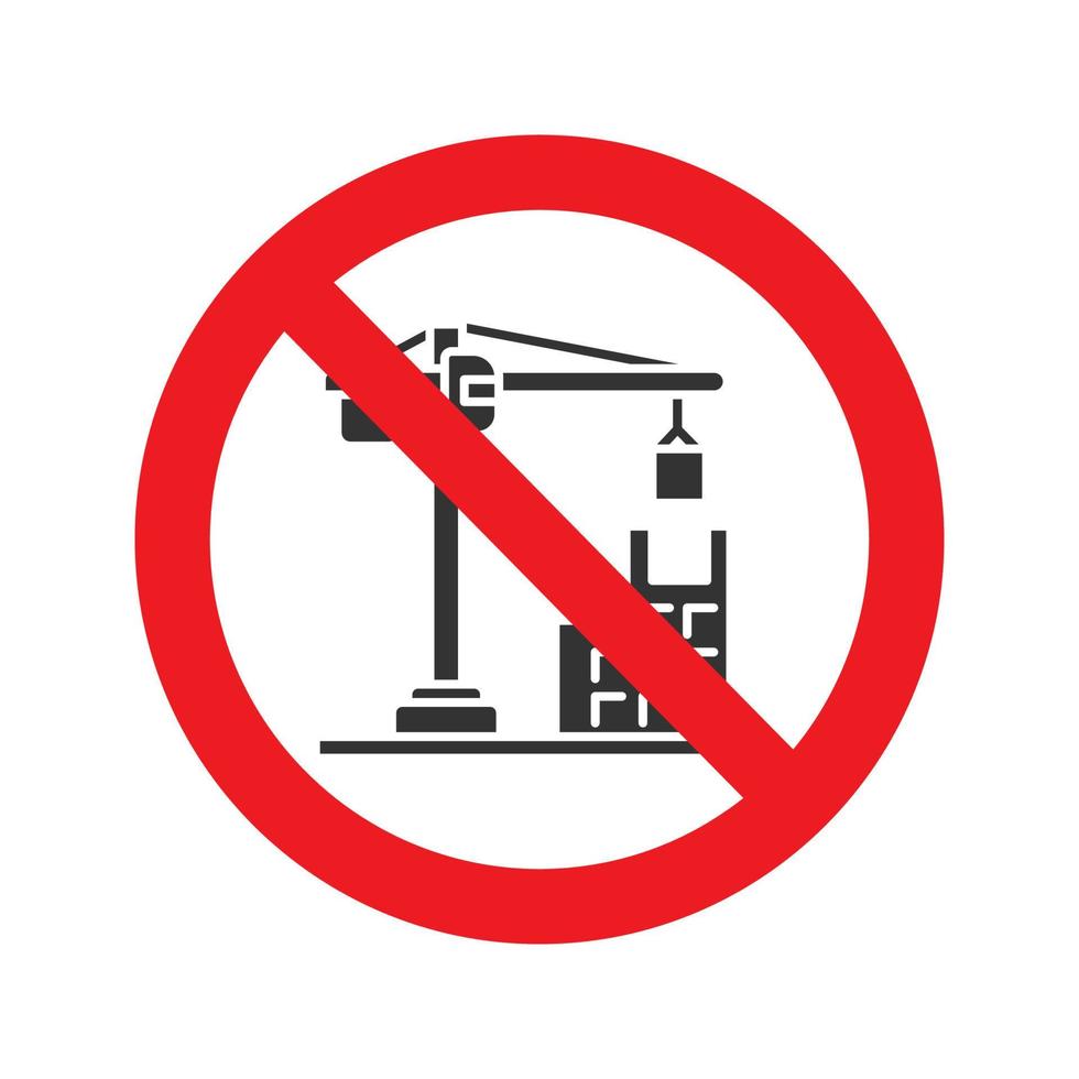 signe interdit avec icône de glyphe de grue à tour. pas de construction. arrêtez le symbole de la silhouette. espace négatif. illustration vectorielle isolée vecteur