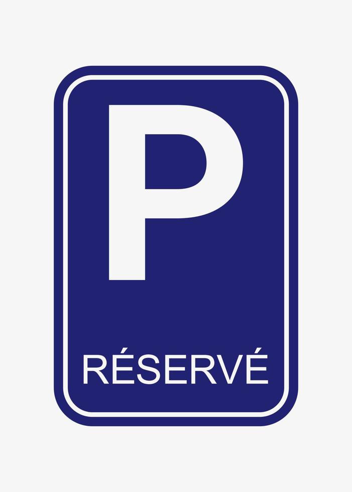 illustration vectorielle de signe de stationnement. panneau de signalisation de place de parking réservée vecteur