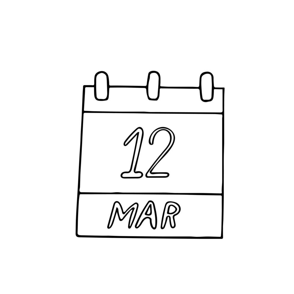 calendrier dessiné à la main dans un style doodle. 12 mars, jour. Date. icône, autocollant, élément de conception vecteur