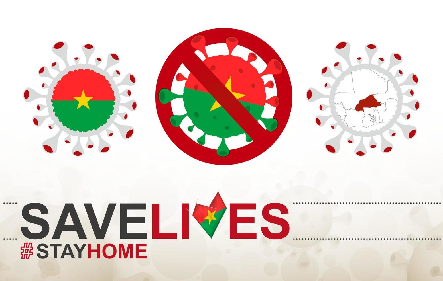 cellule de coronavirus avec drapeau et carte du burkina faso. arrêtez le signe covid-19, le slogan sauve des vies reste à la maison avec le drapeau du burkina faso vecteur