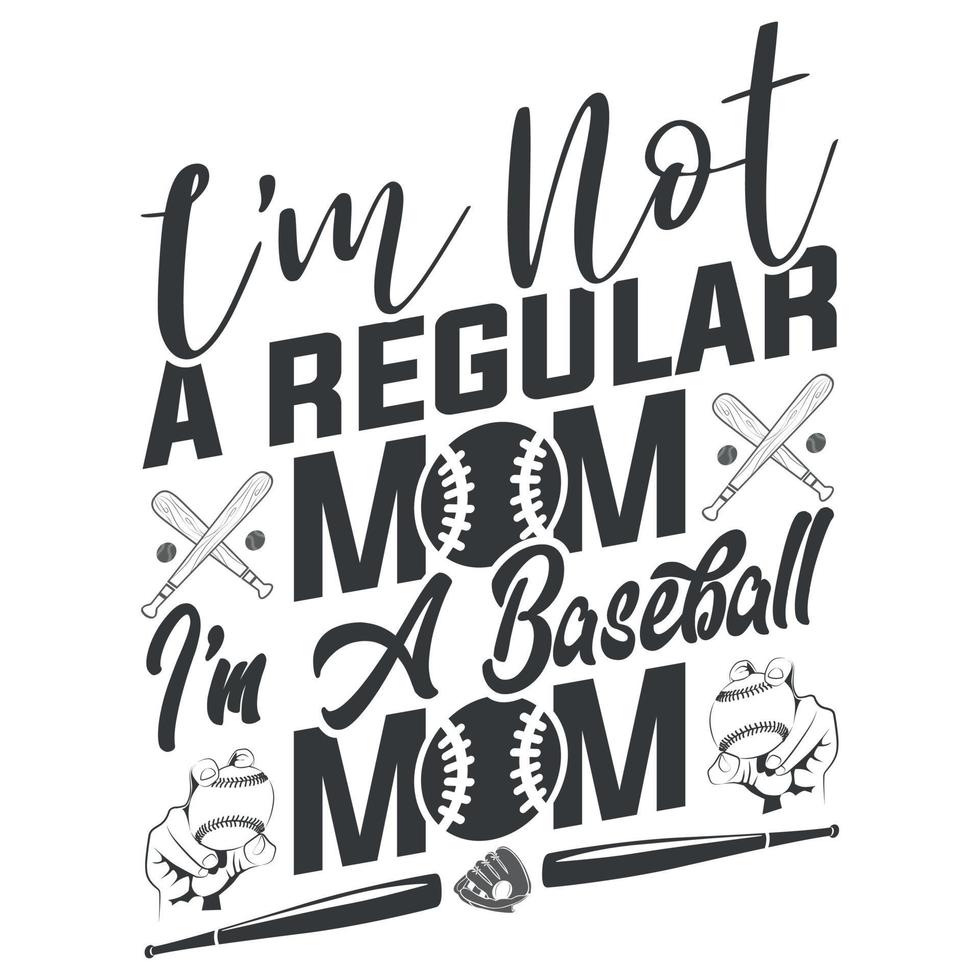 je ne suis pas une maman régulière je suis une maman de baseball vecteur