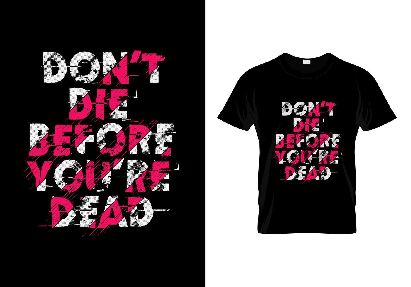 ne mourez pas avant la conception de t-shirt de typographie morte vecteur