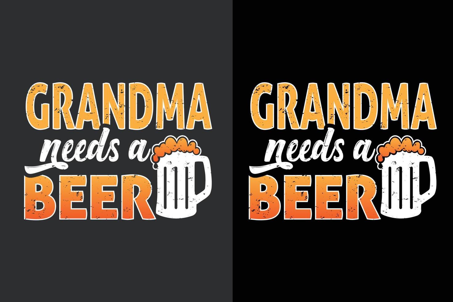 grand-mère a besoin d'un t-shirt de bière design.eps vecteur