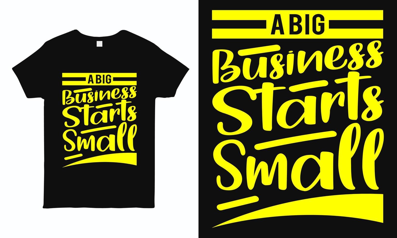 une grande entreprise commence petite. conception de typographie de citation motivante et inspirante pour t-shirt, tasse, autocollant et oreiller vecteur