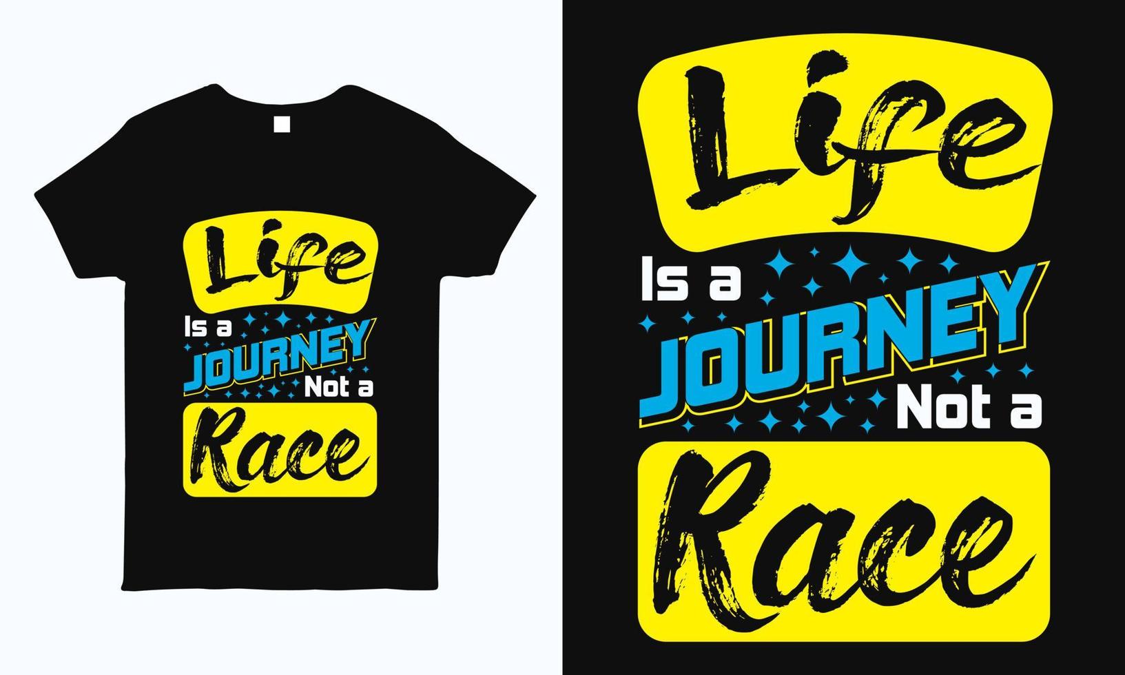la vie est un voyage pas une course. conception de t-shirt de typographie de citation de motivation pour homme et femme. peut également être utilisé comme autocollant, tasse, impression de sac. vecteur
