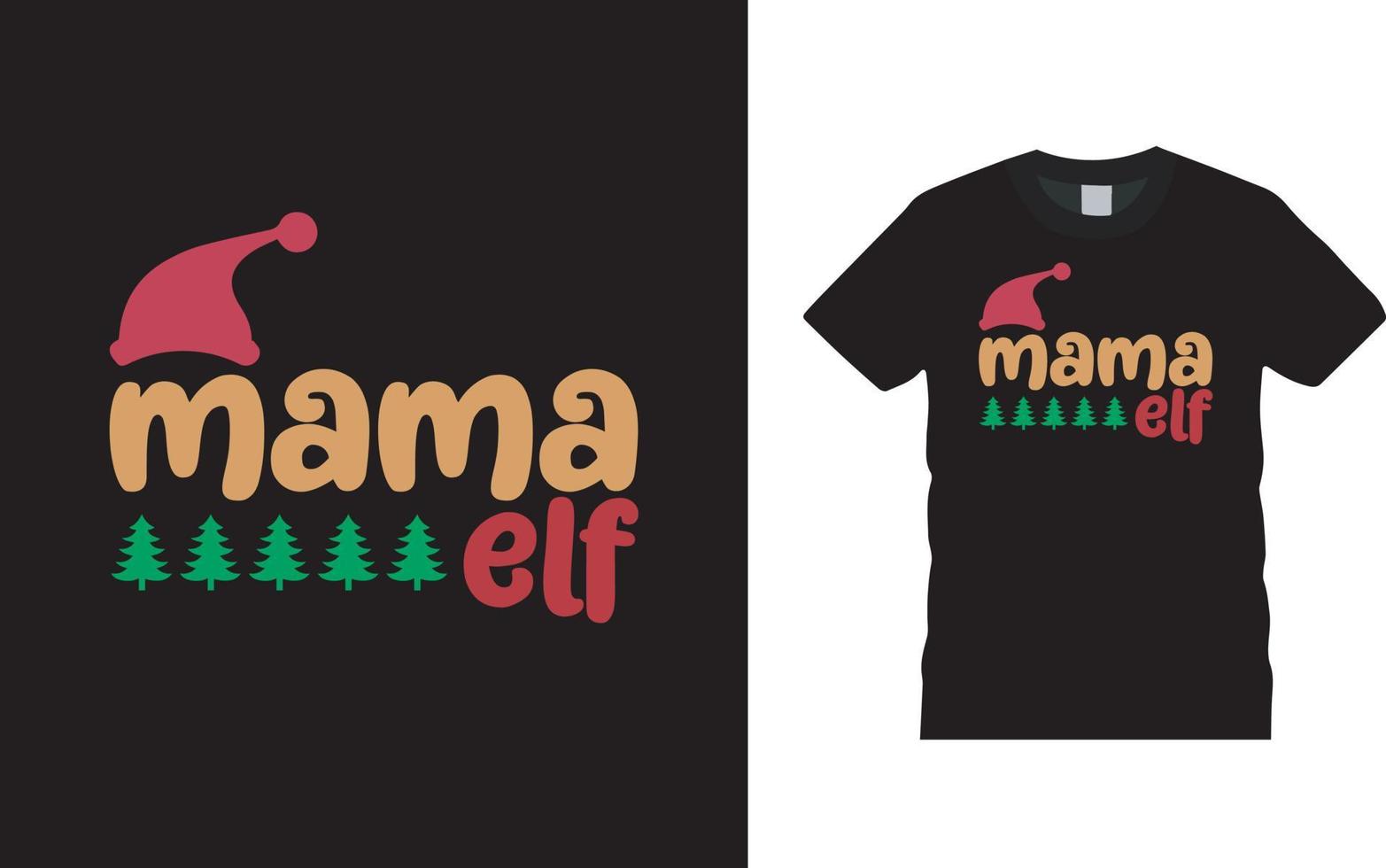 conception de t-shirt de Noël maman elfe, vêtements, illustration vectorielle, modèle graphique, impression à la demande, tissus textiles, style rétro, typographie, vintage, tee-shirt de Noël vecteur