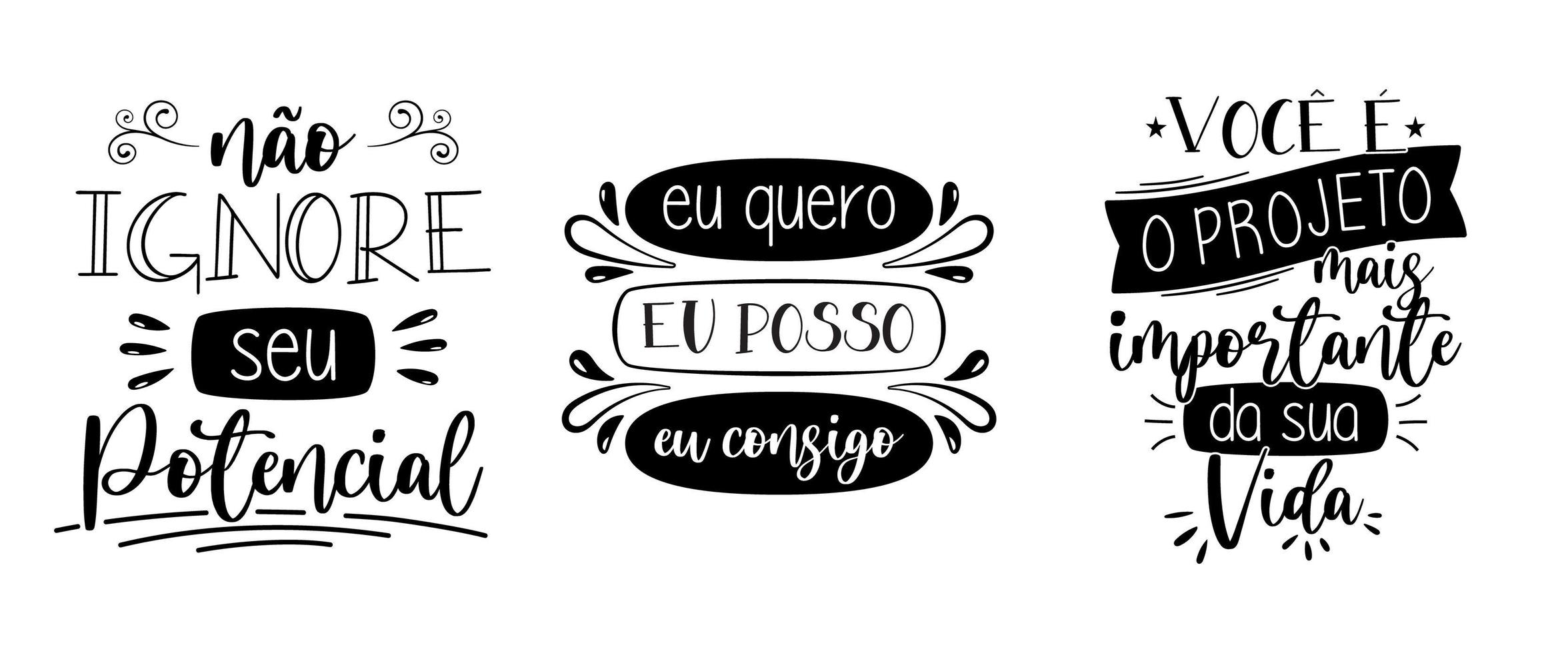 trois phrases de motivation portugaises brésiliennes. traduction - n'ignore pas ton potentiel - je veux, je peux - tu es le projet le plus important de ta vie vecteur
