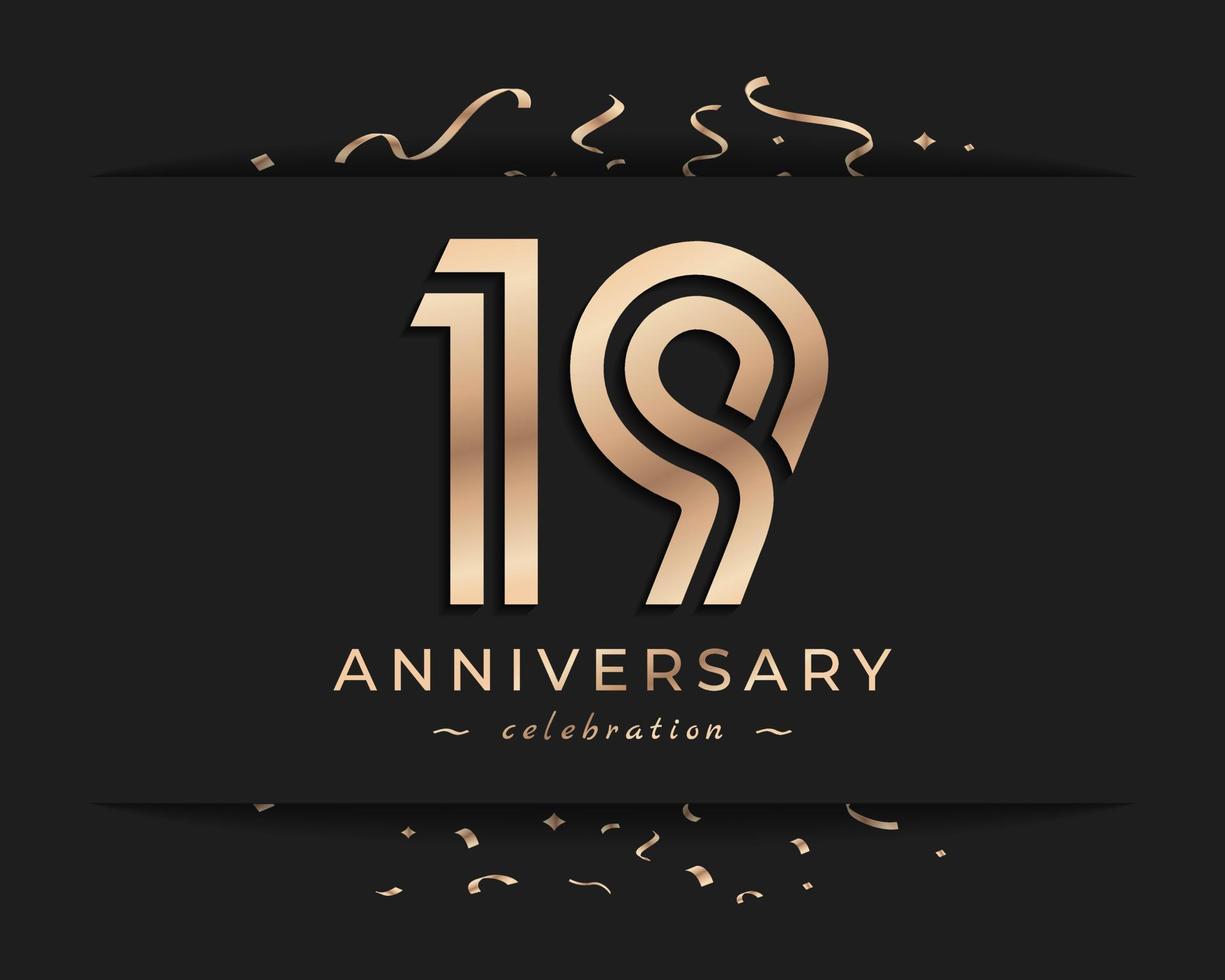 Conception de style de logo de célébration d'anniversaire de 19 ans. joyeux anniversaire salutation célèbre l'événement avec une ligne multiple dorée et des confettis isolés sur une illustration de conception de fond sombre vecteur