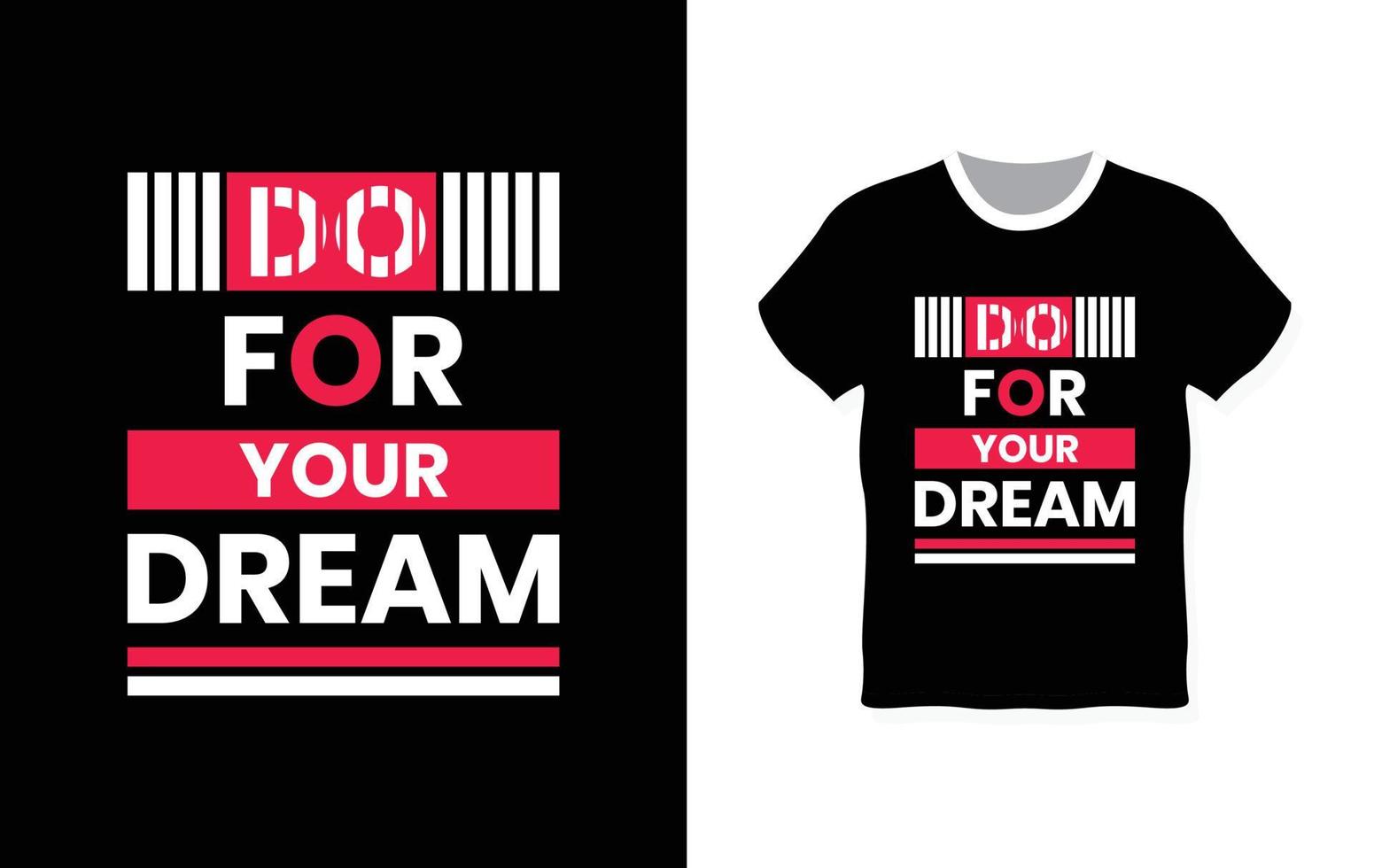 faites pour votre conception de t-shirt de typographie de rêve vecteur