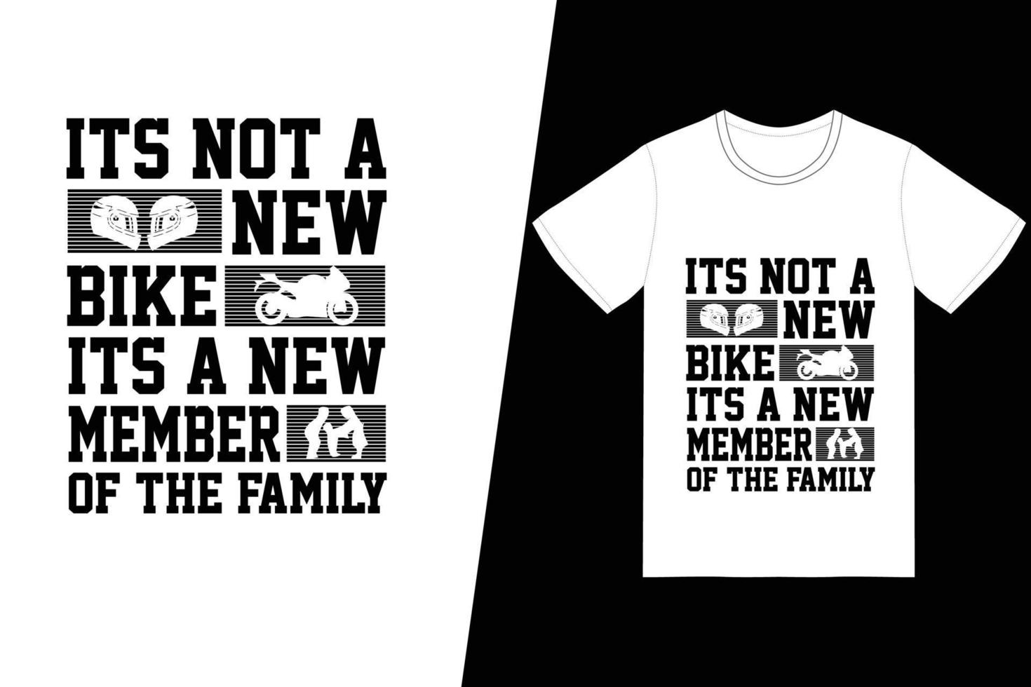 ce n'est pas un nouveau vélo. c'est un nouveau membre de la conception de t-shirt de la famille. vecteur de conception de t-shirt de moto. pour l'impression de t-shirts et d'autres utilisations.