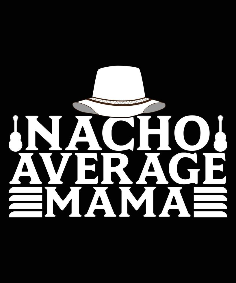 conception de chemise drôle de maman moyenne nacho pour femme vecteur