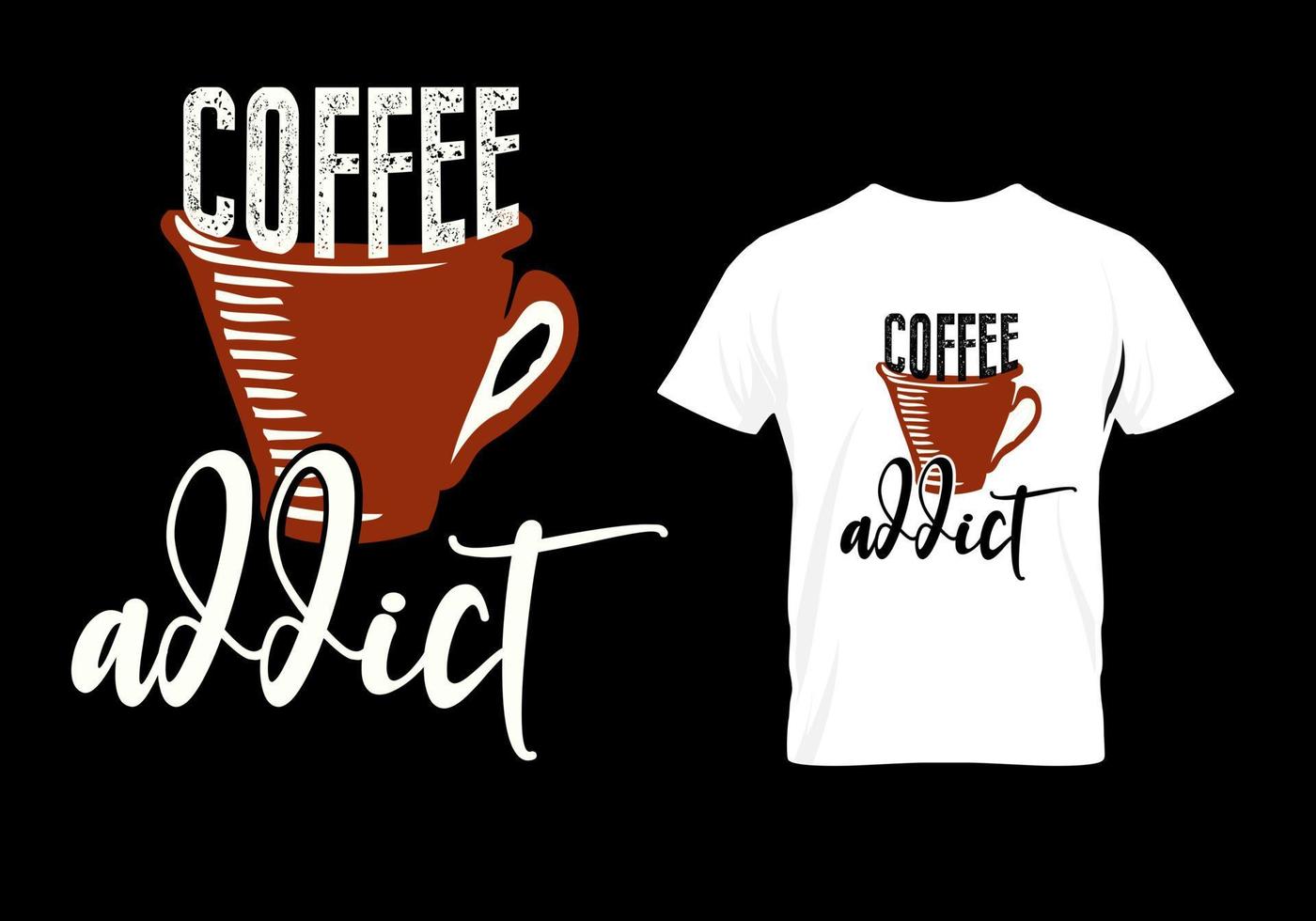 conception de t-shirt accro au café vecteur