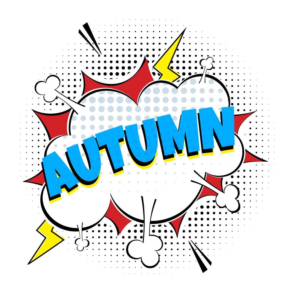 automne de lettrage comique dans le design plat de style comique de bulles. illustration vectorielle pop art dynamique isolée sur fond blanc. concept d'exclamation de phrase vocale pop art de style bande dessinée. vecteur