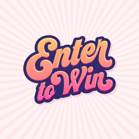 Entrez pour gagner la typographie de script vecteur