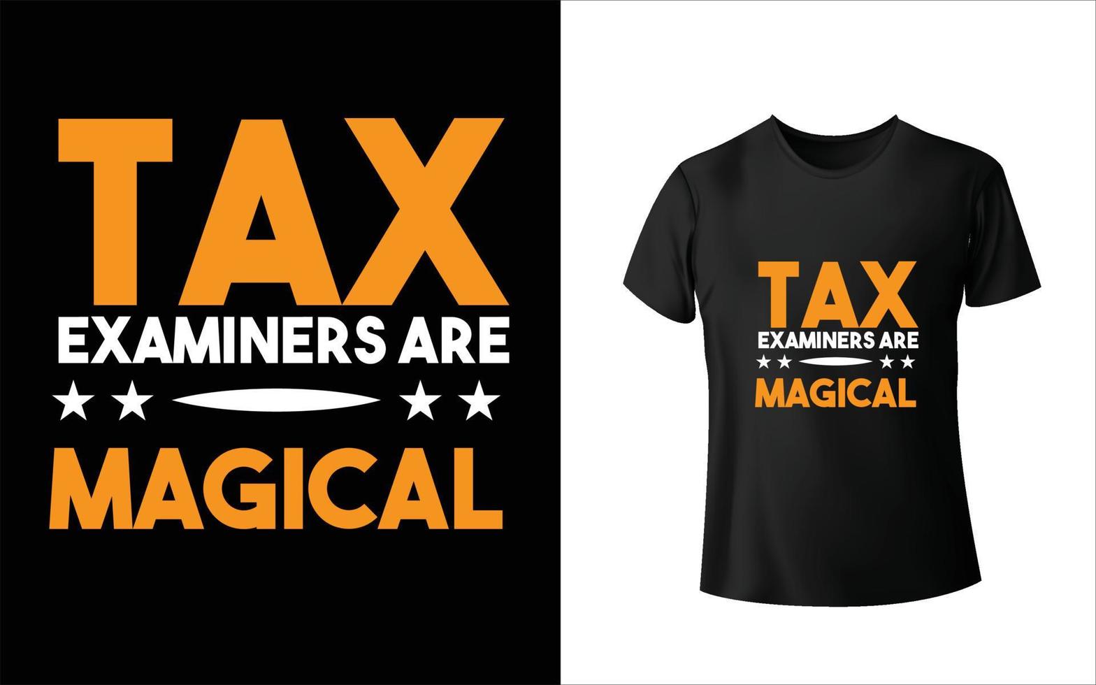 les examinateurs des impôts sont un design de t-shirt magique vecteur