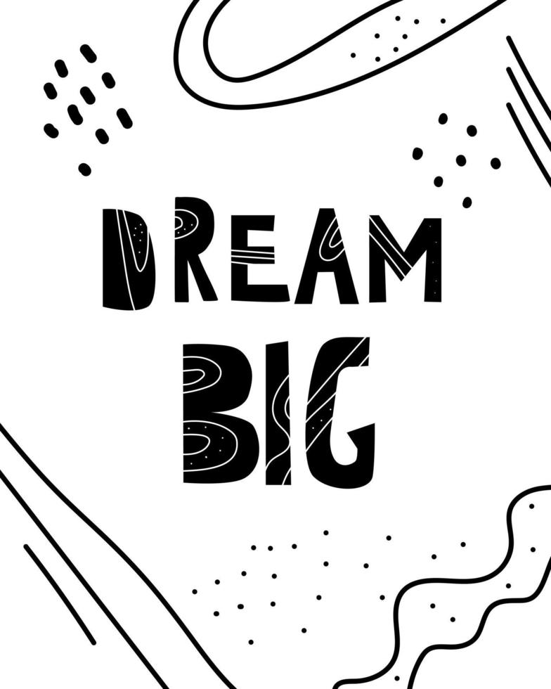 affiche graphique dessinée à la main avec l'inscription dream big et éléments abstraits dans un style minimaliste vecteur