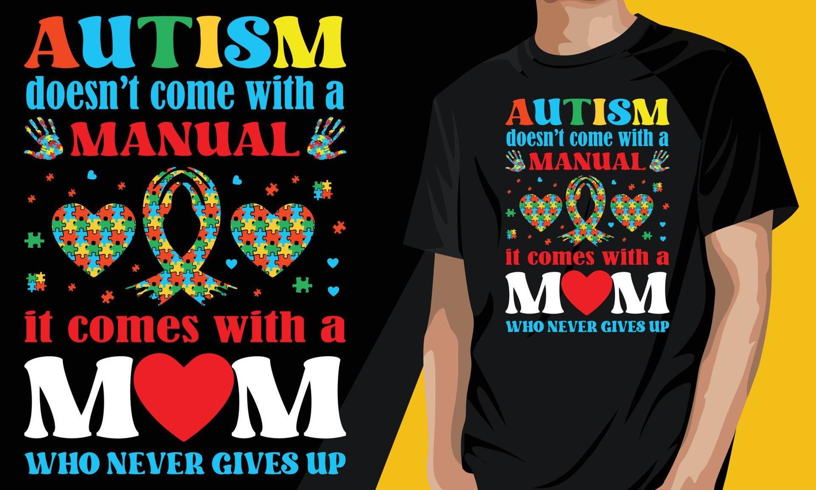 l'autisme ne vient pas avec un manuel, il vient avec une maman qui n'abandonne jamais. cadeau de t-shirt maman autisme. vecteur