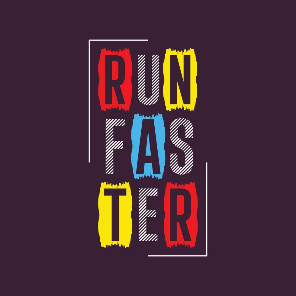 courir plus vite la conception de t-shirt de typographie vecteur