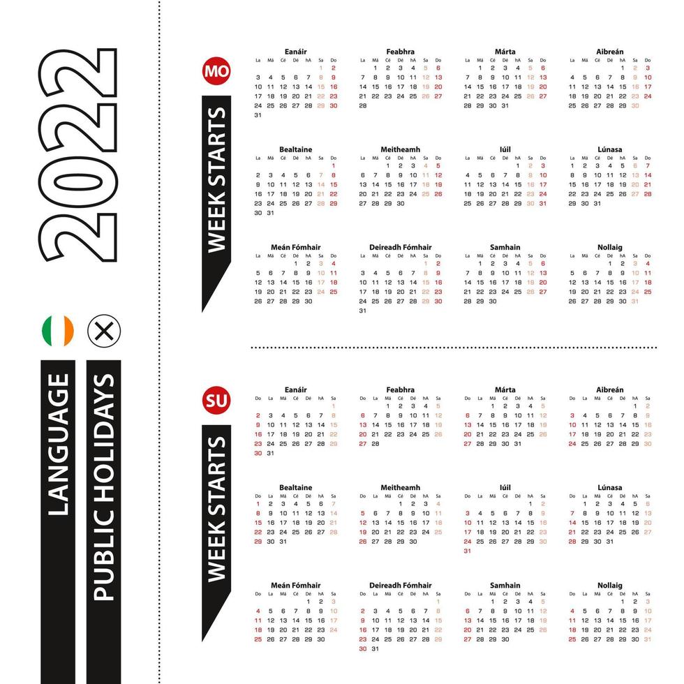 deux versions du calendrier 2022 en irlandais, la semaine commence le lundi et la semaine commence le dimanche. vecteur