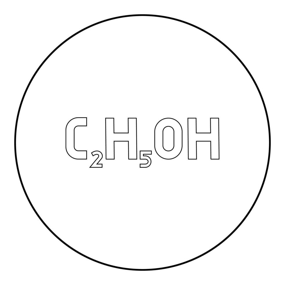 formule chimique c2h5oh éthanol alcool éthylique icône en cercle rond illustration vectorielle de couleur noire image de style de contour solide vecteur