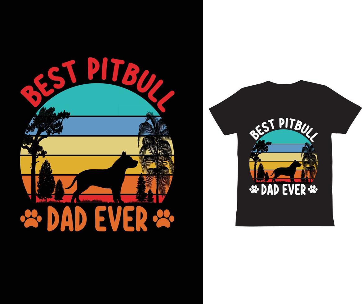 meilleur vecteur de t-shirt pit bull papa jamais.