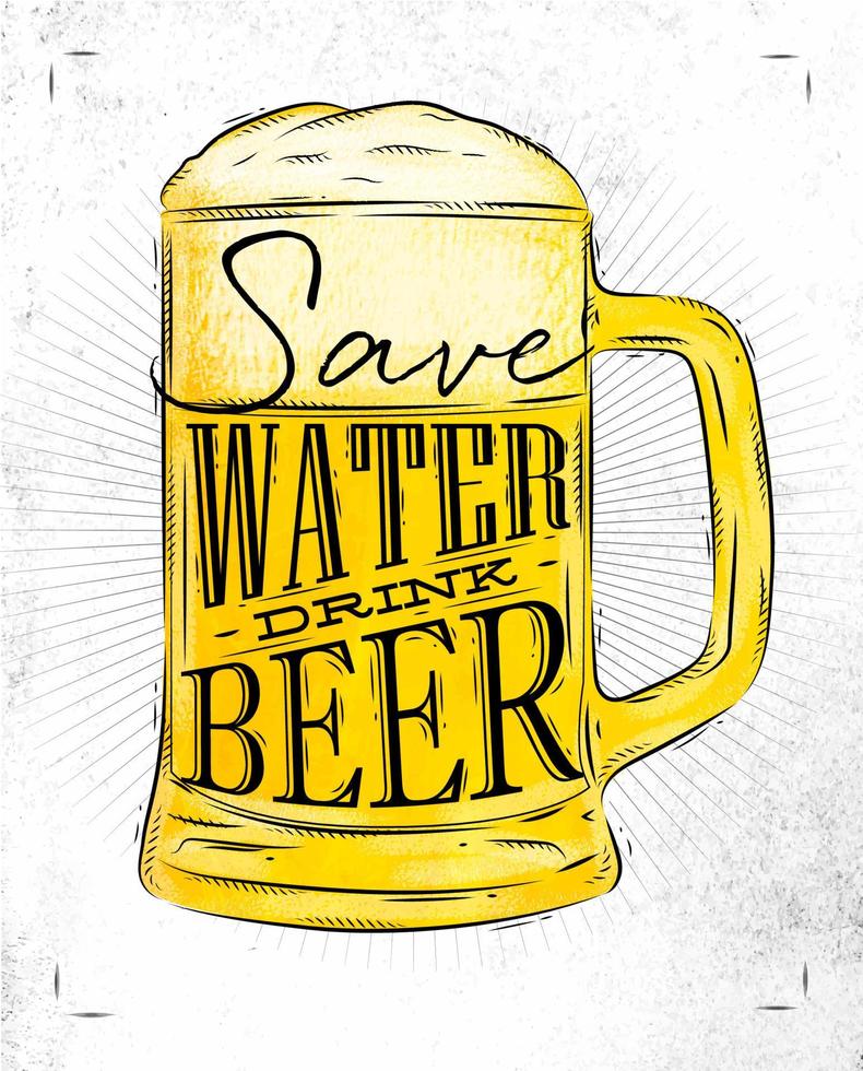 affiche bière verre lettrage économiser de l'eau boire de la bière dessin dans un style vintage avec du charbon sur fond de papier vecteur