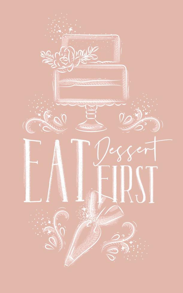 affiche avec lettrage illustré de matériel de gâteau et de pâtisserie manger le dessert d'abord dans le style de dessin à la main sur fond rose. vecteur