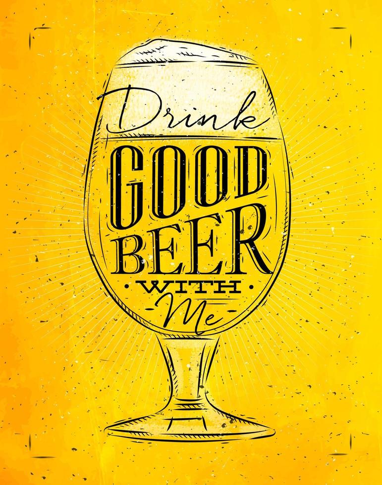 affiche bière verre lettrage boire une bonne bière avec moi dessin dans un style vintage avec du charbon sur fond de papier jaune vecteur