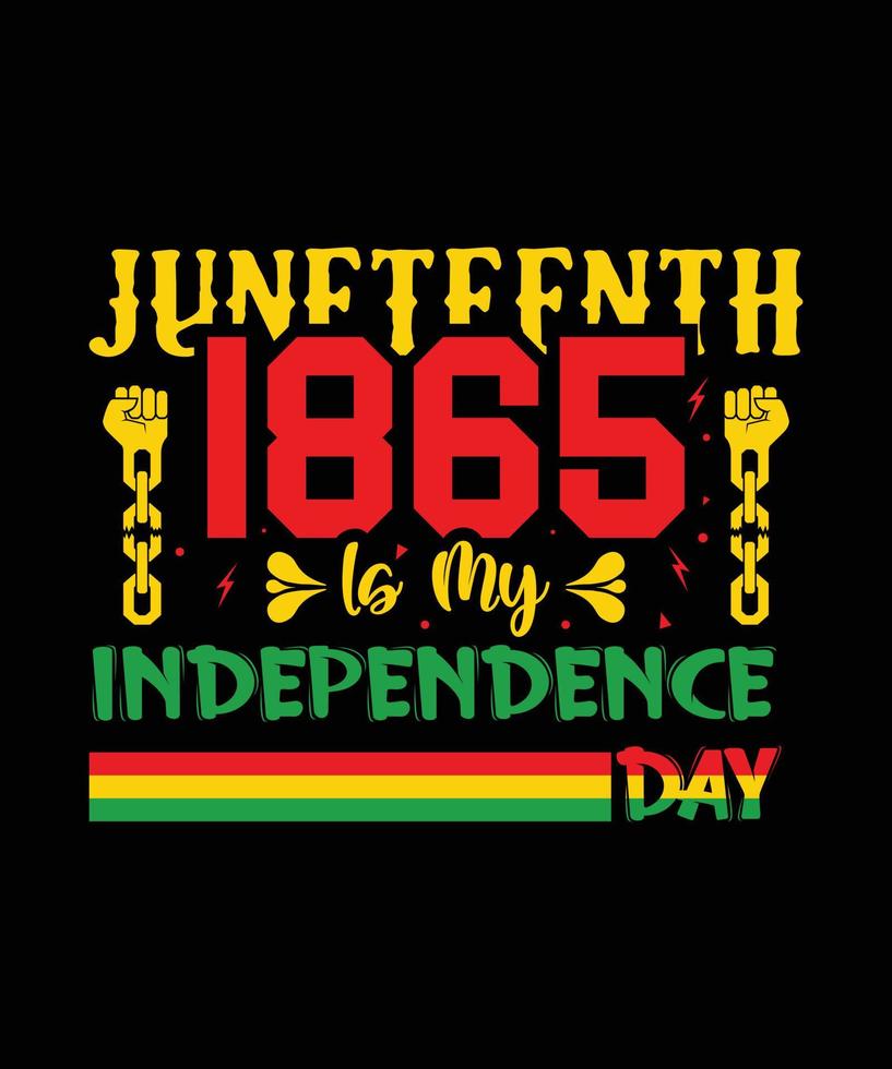 Juneteenth1865 est le jour de mon indépendance. conception de t-shirt du mois de l'histoire des noirs vecteur