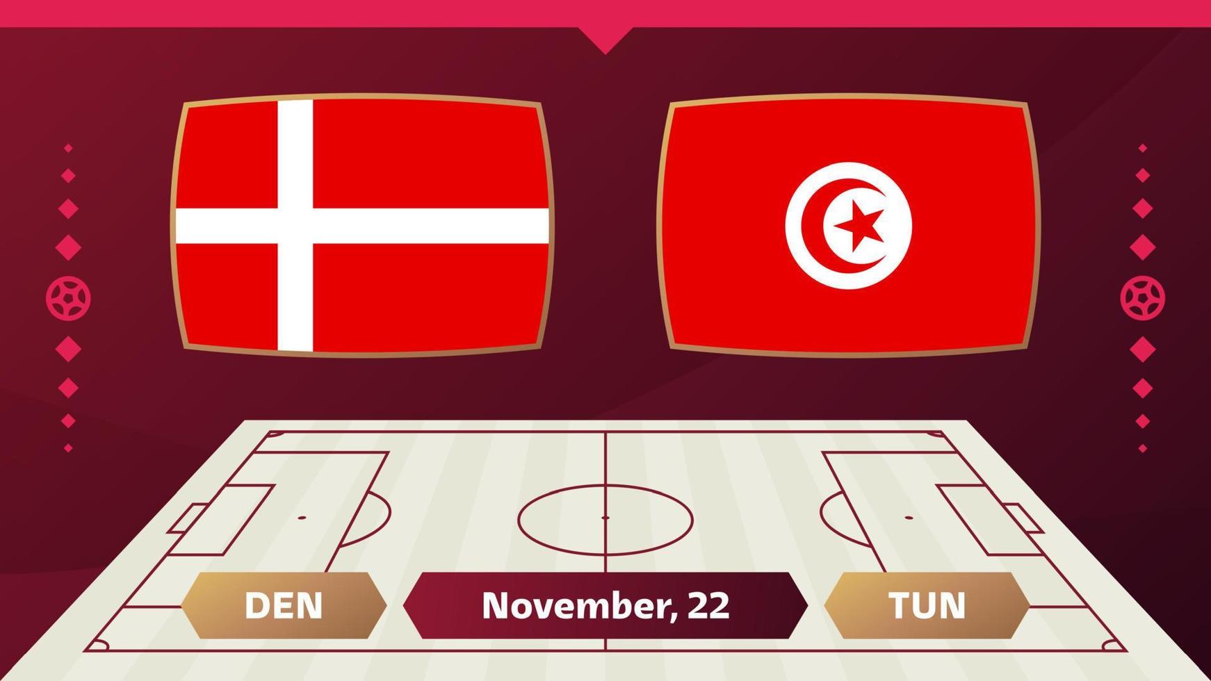 danemark vs tunisie, football 2022, groupe d. match de championnat de la compétition mondiale de football contre fond de sport d'introduction des équipes, affiche finale de la compétition de championnat, illustration vectorielle. vecteur