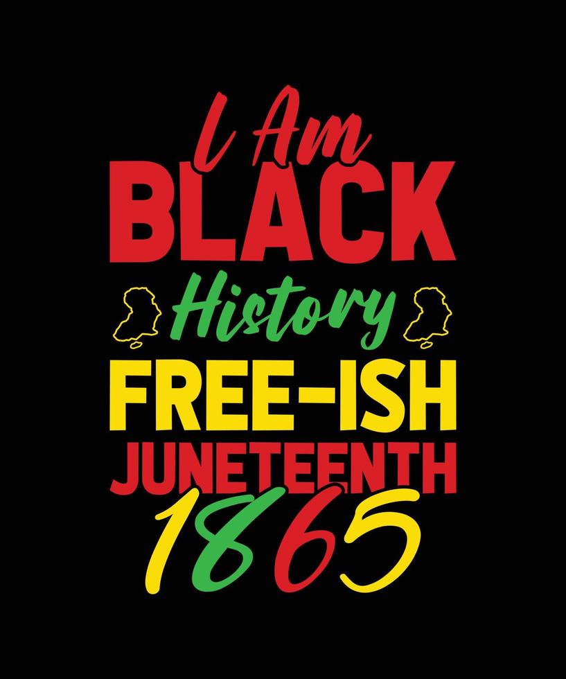 je suis une histoire noire conception de t-shirt du 19 juin 1865 vecteur