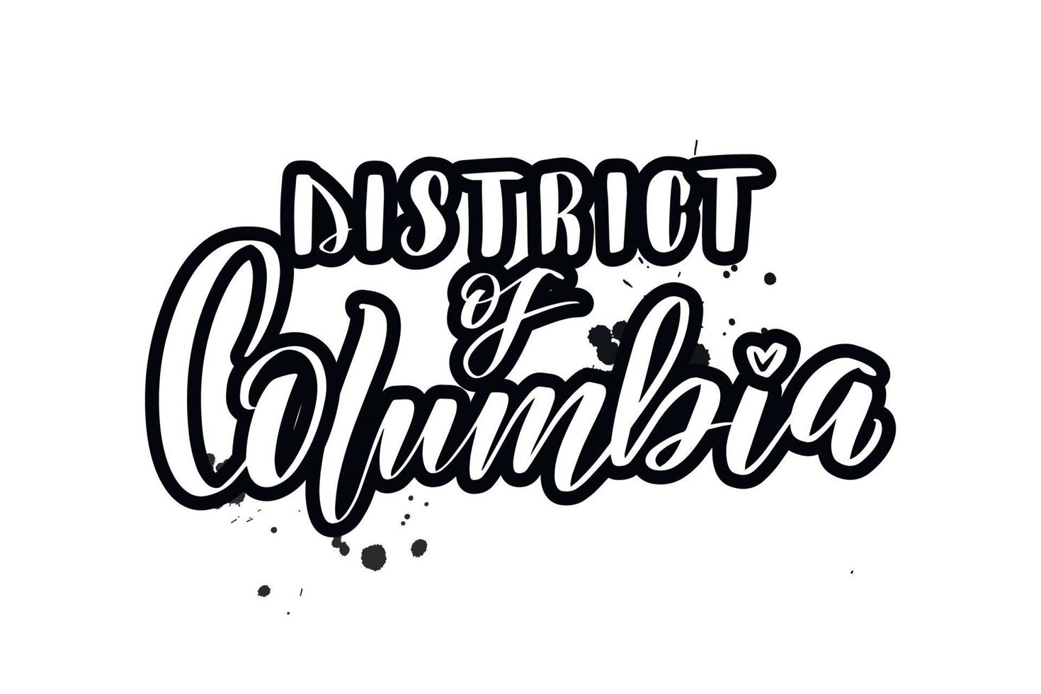 lettrage au pinceau manuscrit inspirant district de colombie. illustration de calligraphie vectorielle isolée sur fond blanc. typographie pour bannières, badges, cartes postales, t-shirts, impressions, affiches. vecteur