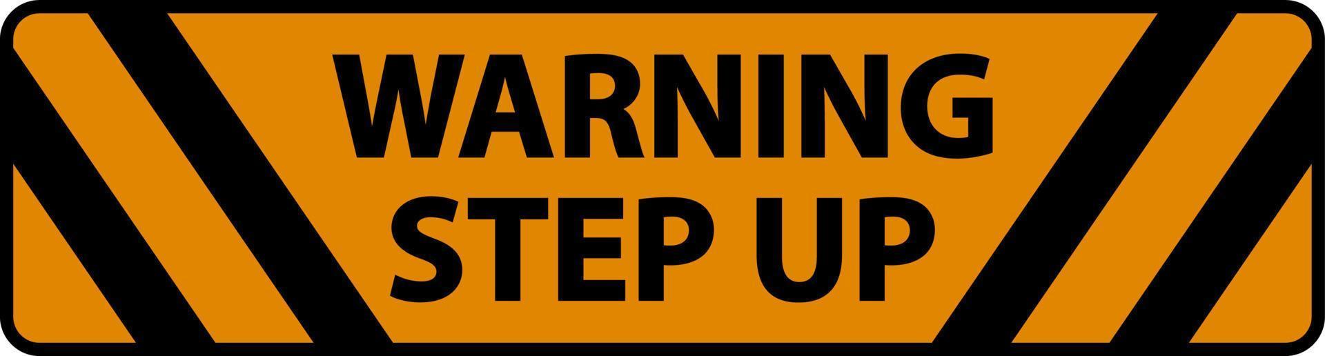 avertissement step up floor sign sur fond blanc vecteur